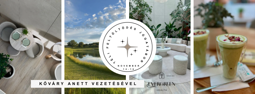 Téli feltöltődés jógatábor az Evergreen Health-ben // Kőváry Anett vezetésével