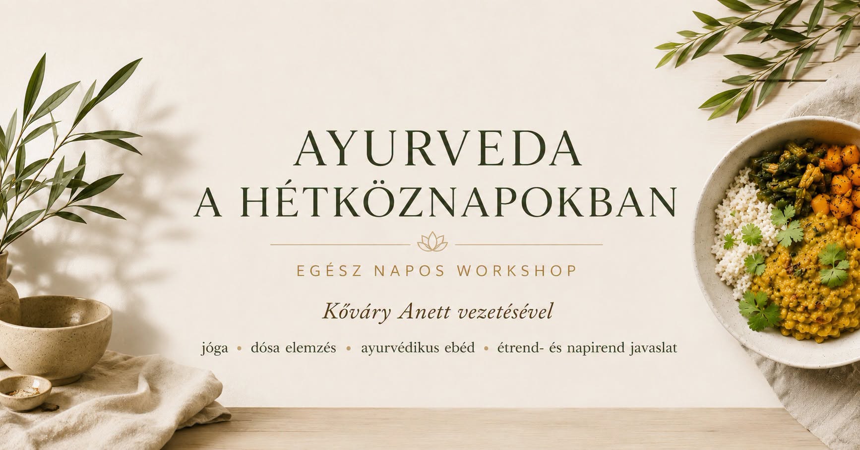 Ayurvéda a hétköznapokban // Egész napos workshop
